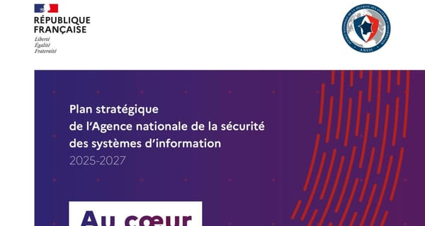 L'ANSSI dévoile son plan stratégique 2025-2027 pour une France cyber-résiliente